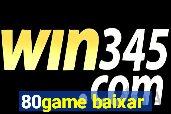 80game baixar